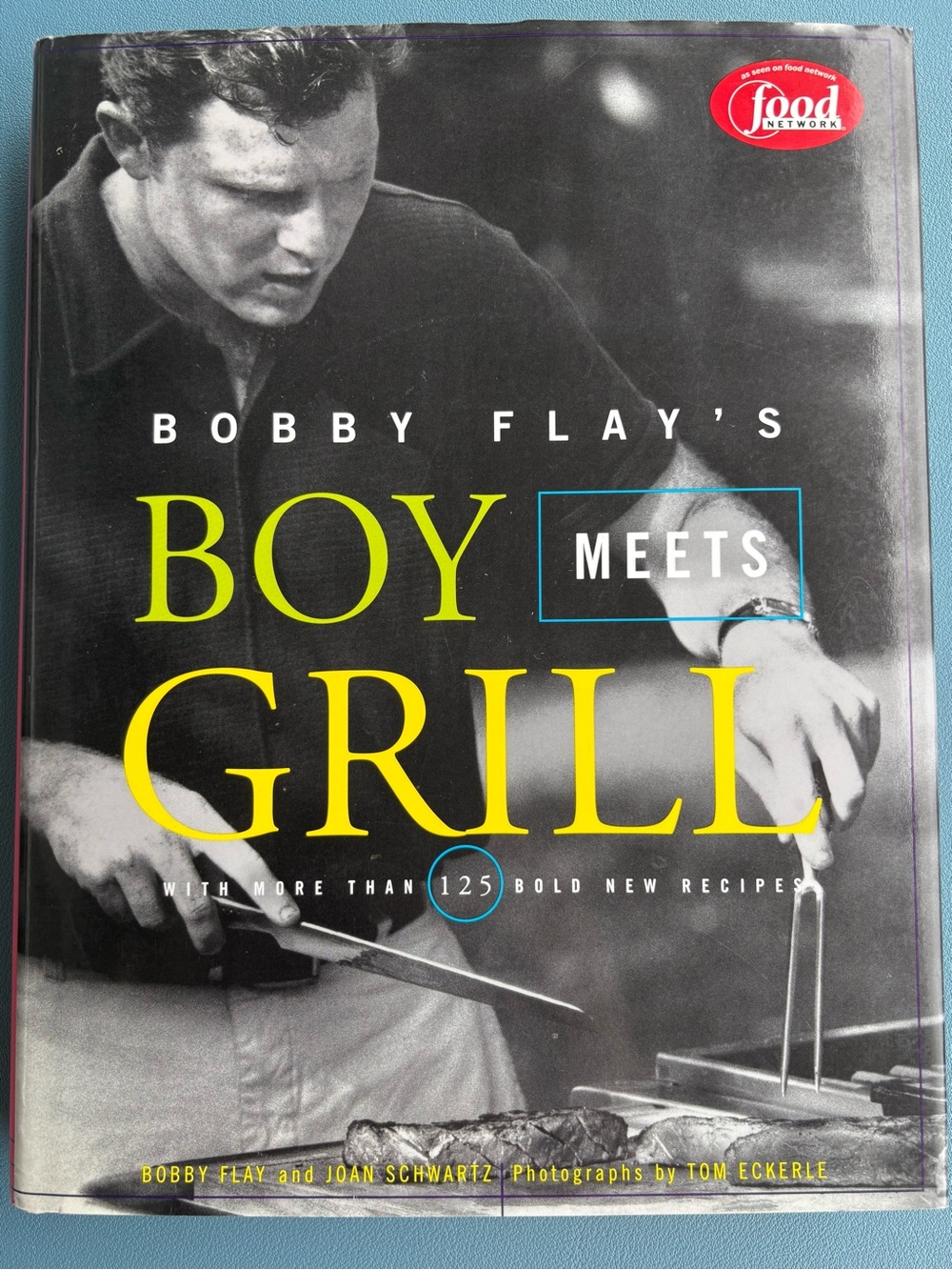 Bobby Flay’s Boy Meets Grill with more than 125 bold new recipes. Hardcover